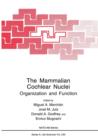 The Mammalian Cochlear Nuclei : Organization and Function - Book