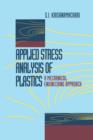 Applied Stress Analysis of Plastics : A Mechanical Engineering Approach - Book