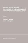 Theory, Modeling and Experience in the Management of Nonpoint-Source Pollution - Book