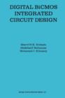 Digital BiCMOS Integrated Circuit Design - Book