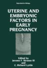 Uterine and Embryonic Factors in Early Pregnancy - Book