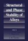 Structural and Phase Stability of Alloys - Book