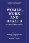 Women, Work, and Health : Stress and Opportunities - Book