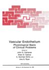 Vascular Endothelium : Physiological Basis of Clinical Problems - Book