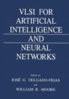 VLSI for Artificial Intelligence and Neural Networks - Book