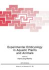 Experimental Embryology in Aquatic Plants and Animals - Book