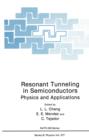 Resonant Tunneling in Semiconductors : Physics and Applications - Book