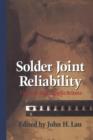Solder Joint Reliability : Theory and Applications - Book