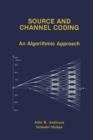 Source and Channel Coding : An Algorithmic Approach - Book