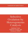 Selective Oxidation by Heterogeneous Catalysis - Book