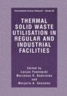 Thermal Solid Waste Utilisation in Regular and Industrial Facilities - Book