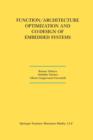 Function/Architecture Optimization and Co-Design of Embedded Systems - Book