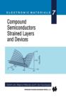 Compound Semiconductors Strained Layers and Devices - Book
