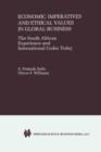 Economic Imperatives and Ethical Values in Global Business : The South African Experience and International Codes Today - Book