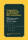 Perspectives on Biologically Based Cancer Risk Assessment - Book