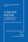 -Gal and Anti-Gal :  1,3-Galactosyltransferase,  -Gal Epitopes, and the Natural Anti-Gal Antibody Subcellular Biochemistry - Book
