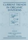 Current Trends in Organic Synthesis - Book