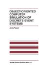Object-Oriented Computer Simulation of Discrete-Event Systems - Book