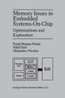 Memory Issues in Embedded Systems-on-Chip : Optimizations and Exploration - Book