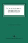 An Introduction to Environmental Biotechnology - Book
