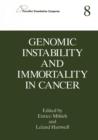 Genomic Instability and Immortality in Cancer - Book