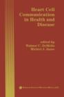 Heart Cell Communication in Health and Disease - Book