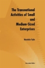 The Transnational Activities of Small and Medium-Sized Enterprises - Book