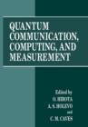 Quantum Communication, Computing, and Measurement - Book