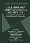 Cell Biology and Pathology of Myelin : Evolving Biological Concepts and Therapeutic Approaches - Book