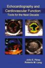 Echocardiography and Cardiovascular Function: Tools for the Next Decade - Book