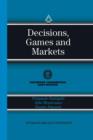 Decisions, Games and Markets - Book