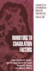 Inhibitors to Coagulation Factors - Book