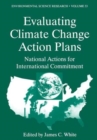Evaluating Climate Chanage Action Plans : National Actions for International Commitment - Book