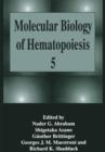 Molecular Biology of Hematopoiesis 5 - Book