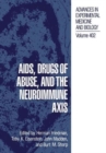 AIDS, Drugs of Abuse, and the Neuroimmune Axis - Book