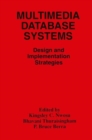 Multimedia Database Systems : Design and Implementation Strategies - Book