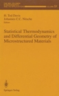 Statistical Thermodynamics and Differential Geometry of Microstructured Materials - Book