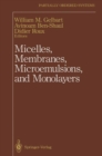 Micelles, Membranes, Microemulsions, and Monolayers - eBook