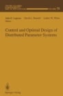 Control and Optimal Design of Distributed Parameter Systems - Book