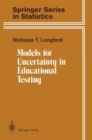 Models for Uncertainty in Educational Testing - Book