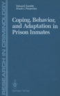 Coping, Behavior, and Adaptation in Prison Inmates - eBook