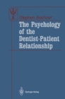 The Psychology of the Dentist-Patient Relationship - eBook