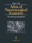 Atlas of Neurosurgical Anatomy : The Pterional Perspective - Book