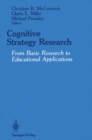 Cognitive Strategy Research : From Basic Research to Educational Applications - eBook