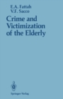 Crime and Victimization of the Elderly - eBook