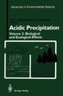Acidic Precipitation : Biological and Ecological Effects - Book