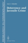 Deterrence and Juvenile Crime : Results from a National Policy Experiment - Book