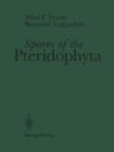 Spores of the Pteridophyta : Surface, Wall Structure, and Diversity Based on Electron Microscope Studies - eBook