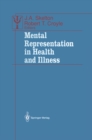 Mental Representation in Health and Illness - eBook