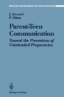 Parent-Teen Communication : Toward the Prevention of Unintended Pregnancies - eBook